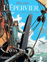 L'epervier tome 4 : captives a bord