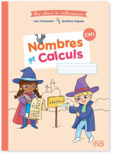 Cahier de mathematiques  -  cm1  -  nombres et calculs (edition 2020)