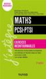 Maths  -  pcsi-ptsi  -  exercices incontournables (3e edition)