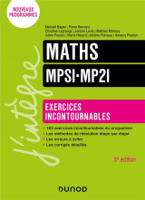 Maths  -  mpsi-mp2i  -  exercices incontournables (5e edition)
