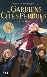 Les gardiens des cités perdues tome 8