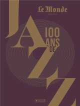 100 ans de jazz (3e edition)