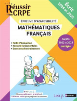 Reussir mon crpe : mathematiques, francais  -  epreuve ecrite  -  admissibilite (edition 2024/2025)