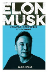 Elon musk - innovateur, entrepreneur et visionnaire