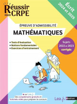Reussir mon crpe : mathematiques  -  epreuve ecrite  -  admissibilite (edition 2024/2025)
