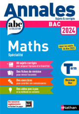 Annales abc du bac  -  sujets et corriges : mathematiques  -  terminale (edition 2024)