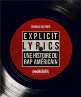 Explicit lyrics - une histoire du rap americain