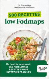 500 recettes low fodmaps (edition 2023)
