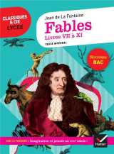 Fables, livres vii a xi - 1re - parcours : imagination et pensee au xviie siecle (edition 2020)