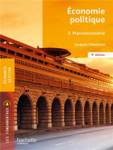 Fondamentaux - économie politique 3 - macro-économie (9e édition)