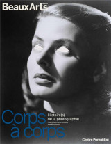 Corps a corps. histoire(s) de la photographie - au centre pompidou