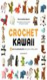 Crochet kawaii - + de 35 amigurumis faciles a realiser