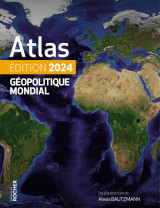 Atlas geopolitique mondial 2024