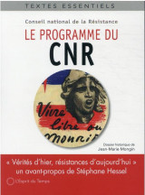 Le programme du cnr (conseil national de la resistance) - verites d-hier, resistances d-aujourd-hui