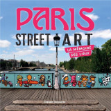 Paris street art : la memoire des lieux