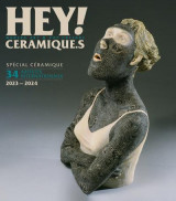 Hey ! deluxe - modern art et pop culture n.34 : special ceramique, 34 artistes internationaux