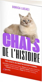 Chats de l-histoire - 100 chats au destin exceptionnel