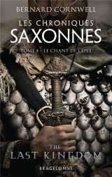 Les chroniques saxonnes tome 4 : le chant de l'epee