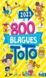 800 blagues de toto (edition 2023)