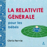 La relativite generale pour les bebes