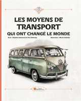 Les moyens de transport qui ont change le monde
