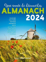 Une annee de decouvertes : almanach (edition 2024)