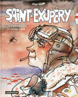 Saint-exupery : le dernier vol et autres recits