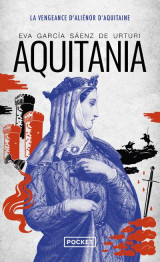 Aquitania : la vengeance d'alienor d'aquitaine