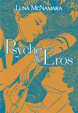 Psyché & éros (édition reliée)