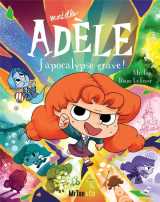 Mortelle adele tome 20 : j'apocalypse grave !