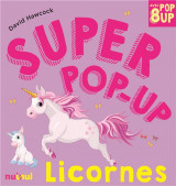Super pop-up : licornes