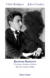 Raymond radiguet, un jeune homme serieux dans les annees folles