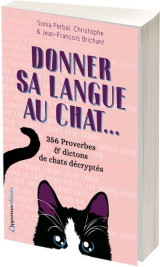 Donner sa langue au chat