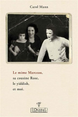 Le mime marceau, sa cousine rose, le yiddish, et moi