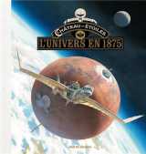 Le chateau des etoiles : l'univers en 1875