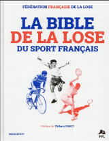 La bible de la lose du sport francais