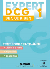 Expert dcg 1e annee  -  ue 1-8-9  -  tout pour s'entrainer (edition 2023/2024)