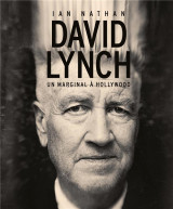 David lynch, un marginal a hollywood