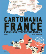 Cartomania france : l'atlas insolite de culture generale