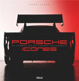 Porsche icones : au sommet de la course automobile
