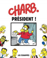 Charlie hebdo : charb president !