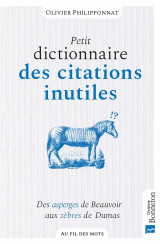 Petit dictionnaire des citations inutiles