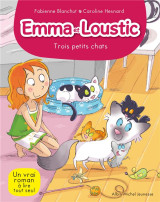 Emma et loustic - trois petits chats t5