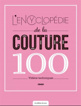 L'encyclopedie de la couture : 100 videos techniques