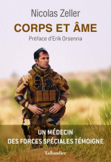 Corps et ame - un medecin des forces speciales temoigne