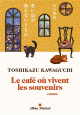 Le cafe ou vivent les souvenirs