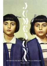 Jumeaux, mythes et secrets de la gemellite