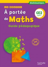 Le nouvel a portee de maths ce2 - guide pedagogique - ed. 2017