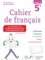 Cahier de francais  -  cycle 4  -  5e (edition 2019)