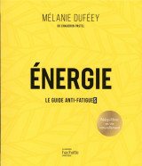 Energie : le guide anti-fatigues